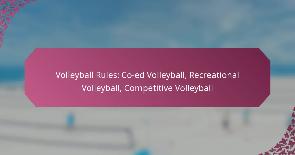 featured-image-volleyball-rules-co-ed-volleyball-recreational-volleyball-competitive-volleyball