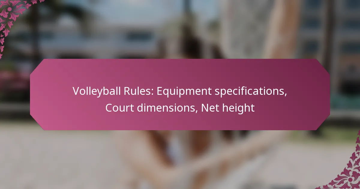featured-image-volleyball-rules-equipment-specifications-court-dimensions-net-height