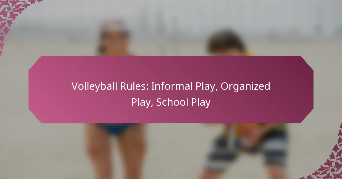 featured-image-volleyball-rules-informal-play-organized-play-school-play