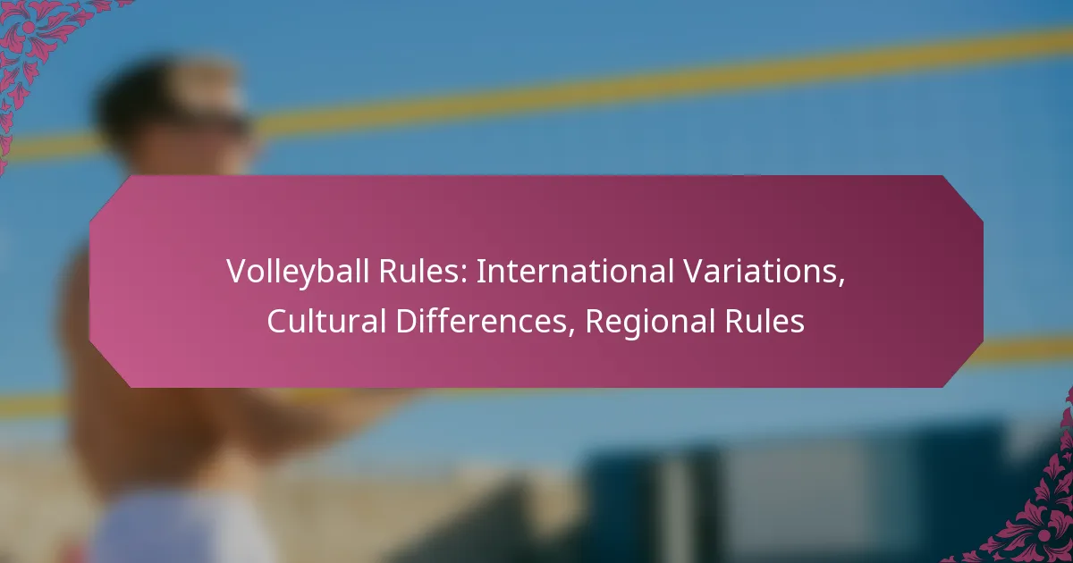 featured-image-volleyball-rules-international-variations-cultural-differences-regional-rules