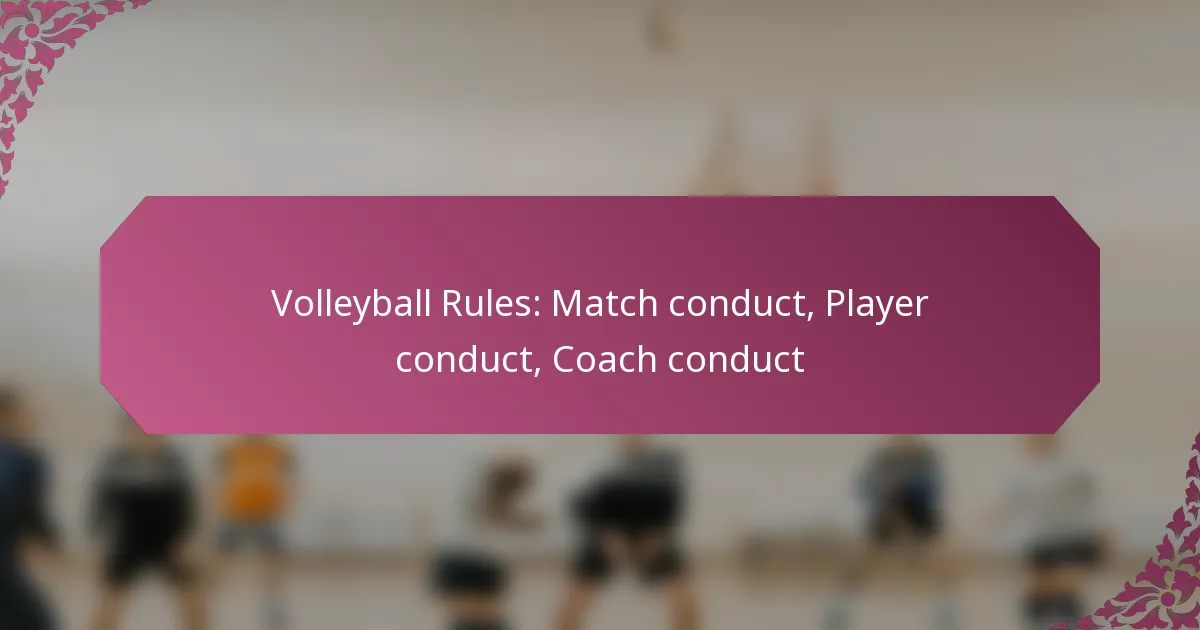 featured-image-volleyball-rules-match-conduct-player-conduct-coach-conduct