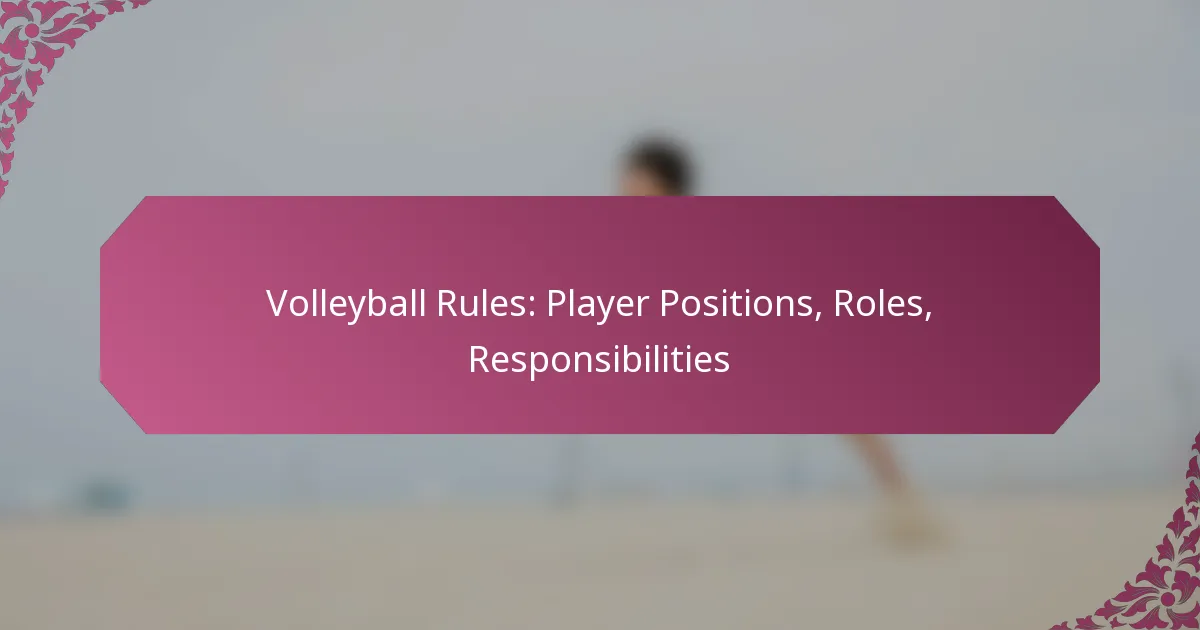 featured-image-volleyball-rules-player-positions-roles-responsibilities