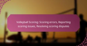 featured-image-volleyball-scoring-scoring-errors-reporting-scoring-issues-resolving-scoring-disputes