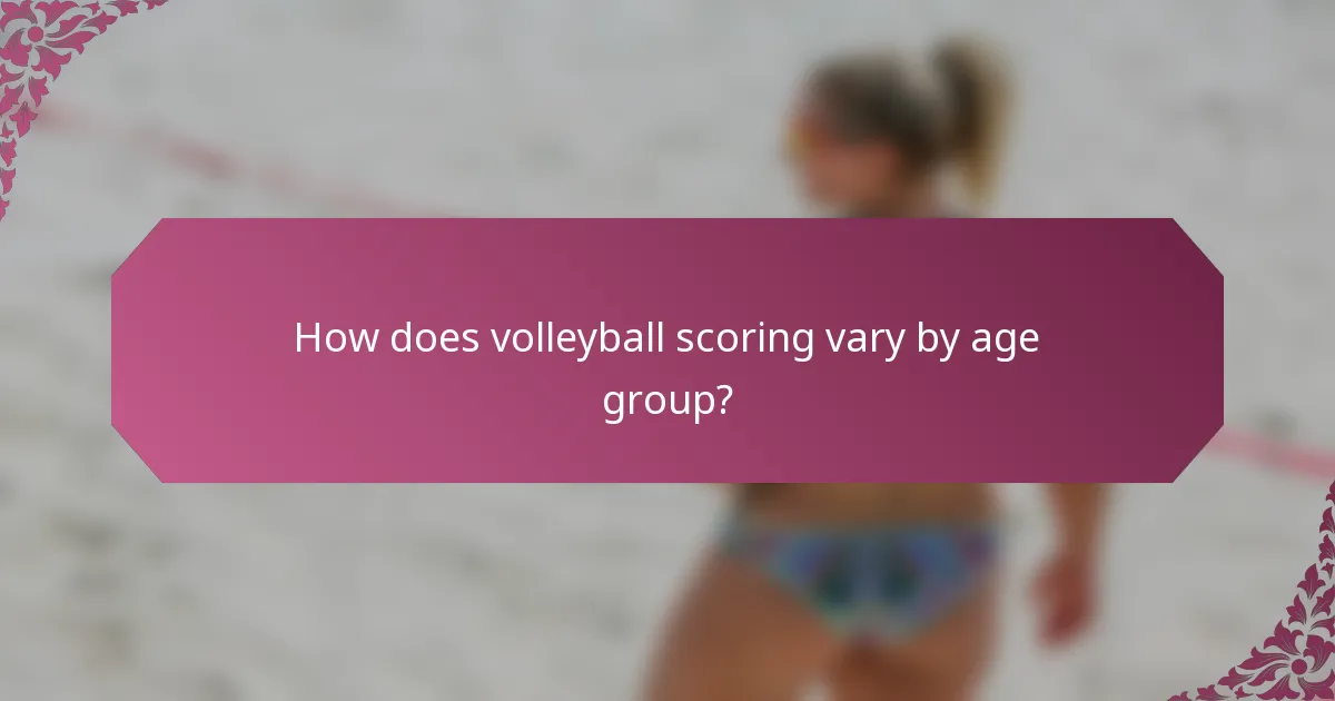 How does volleyball scoring vary by age group?