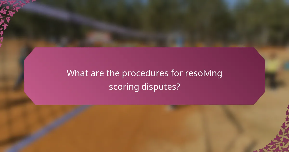 What are the procedures for resolving scoring disputes?
