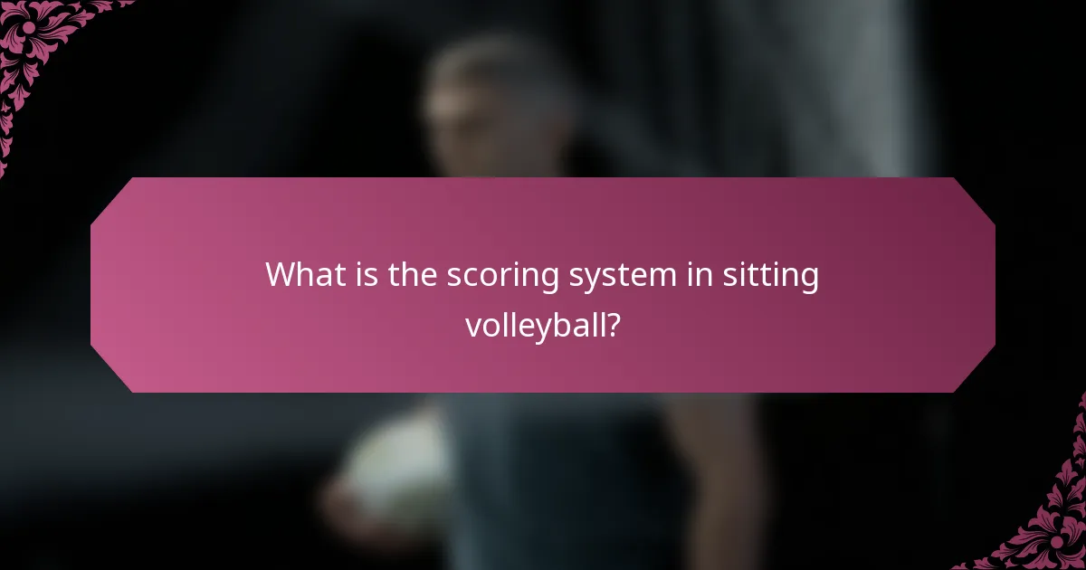 What is the scoring system in sitting volleyball?